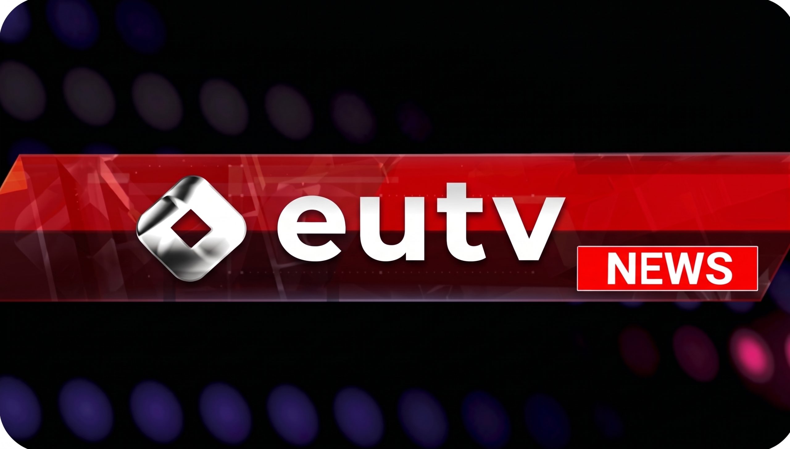 EUTV News
